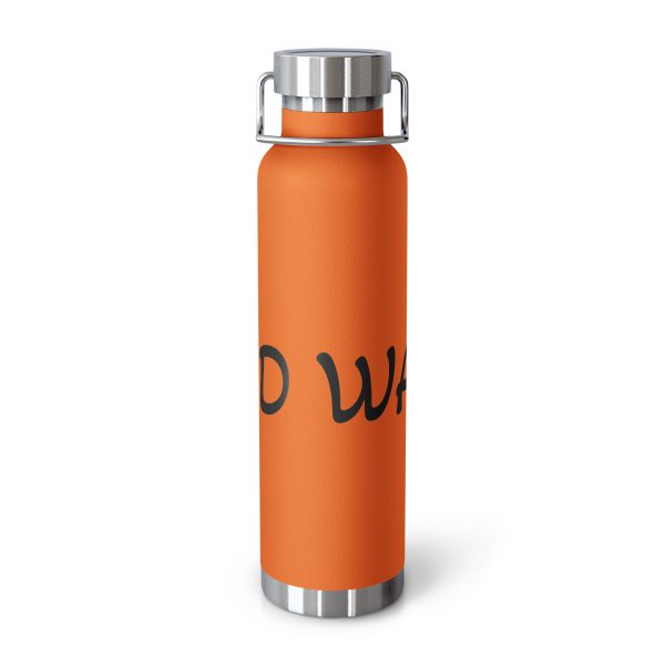 end war. - Copper Vacuum Insulated Bottle